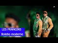LES FRANGINS Bolobo moderne