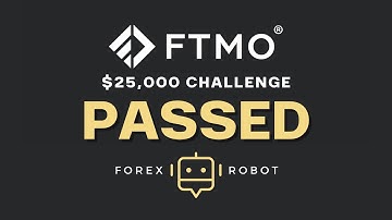 FTMO 25K Challenge Passed Using A Forex Robot
