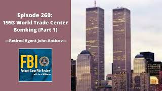 260: 1993 World Trade Center Bombing - John Anticev