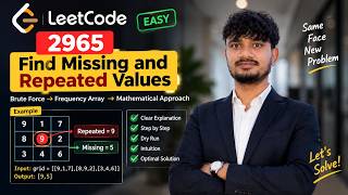LeetCode 2965: Find Missing and Repeated Values | Brute Force to Optimal | Mathematical Approach