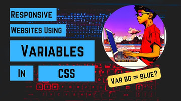 CSS Variables Explained + Responsive design using Variables || ManojWeb