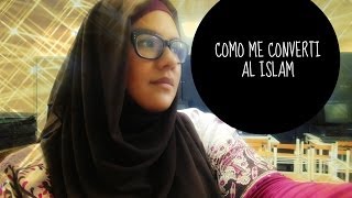 Una Latina se Convierte al islam | ¿Como me converti al islam?
