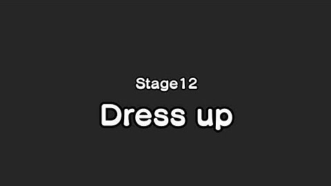 Dodge the Prank - Stage 12: Dress up (Walkthrough)