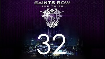 Saints Row: The Third - Campaign Walkthrough - No Commentary - Part 32