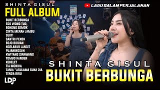 Download Lagu SHINTA GISUL FULL ALBUM TANPA IKLAN | BUKIT BERBUNGA EGO WONG TUO BOKONG SEMOK CINTA MERAH JAMBU MP3