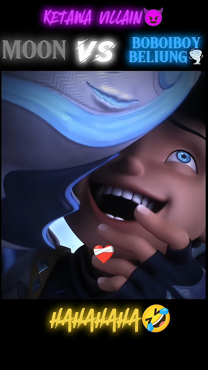 KETAWA VILLAIN😈 MOON VS BOBOIBOY BELIUNG🌪 #boboiboy #windara #boboiboybeliung #ejenmoon #memes