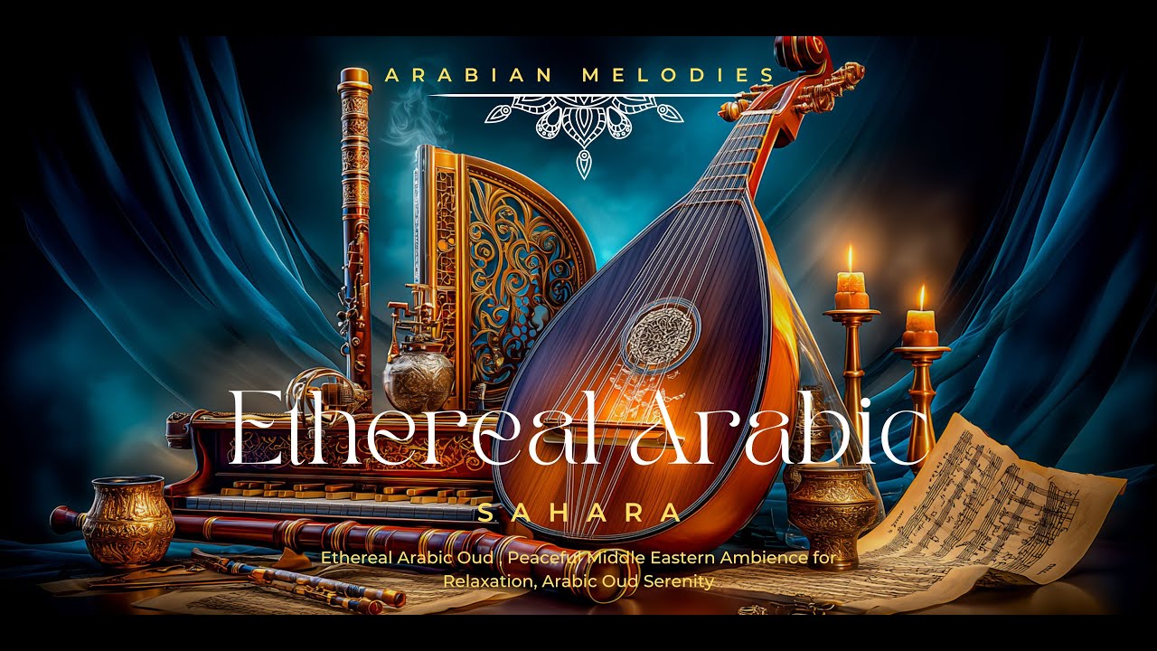 Спокойные ближневосточные медитации для глубокого расслабления и сосредоточения под музыку уда