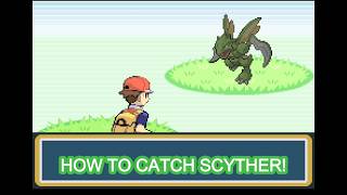 Safari Zone Guide! How to Catch Scyther in Fire Red!