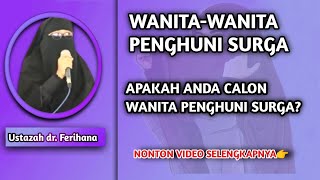 Ceramah Ustazah dr. Ferihana || Wanita-wanita Penghuni Surga