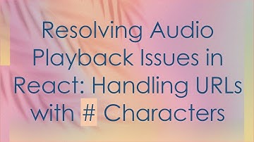 Resolving Audio Playback Issues in React: Handling URLs with - Characters