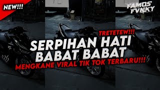 Download lagu DJ SERPIHAN HATI X TRETETW MENGKANE VIRAL TIK TOK