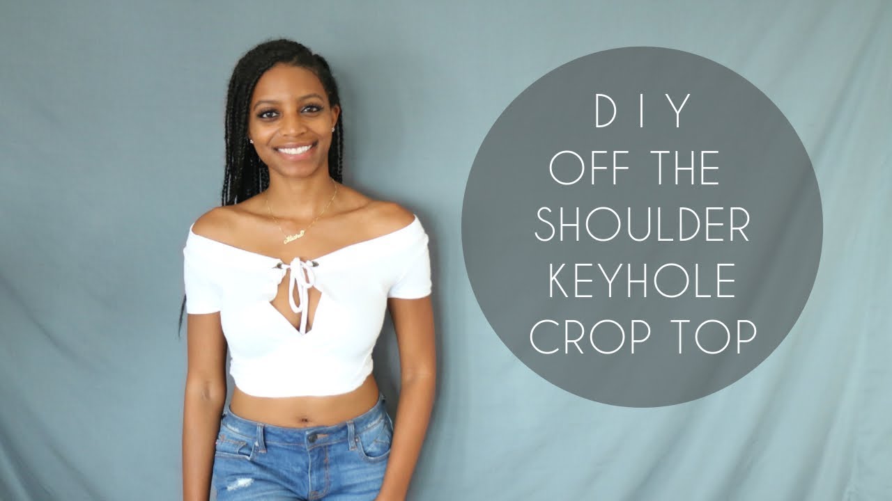 DIY Off Shoulder Keyhole Crop Top Sewing) – LIVE. GROW. GLOW.