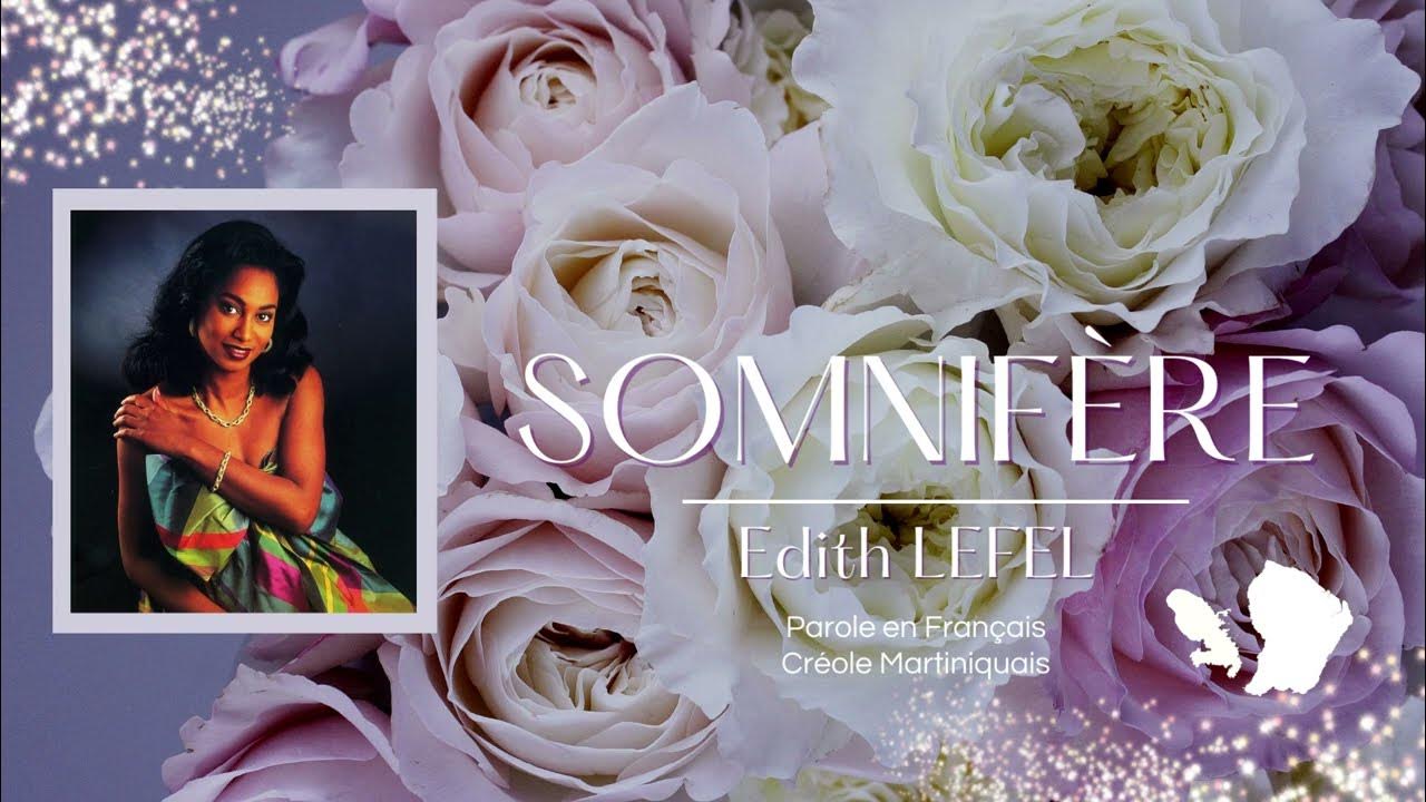 EDITH LEFEL - Somnifère (1992- musique antillaise avec paroles) EDITH LEFEL - Somnifère (1992- musique antillaise avec paroles)