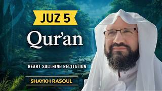 Qur’an Juz 5 | Powerful & Heart-Soothing Recitation by Shaykh Rasoul