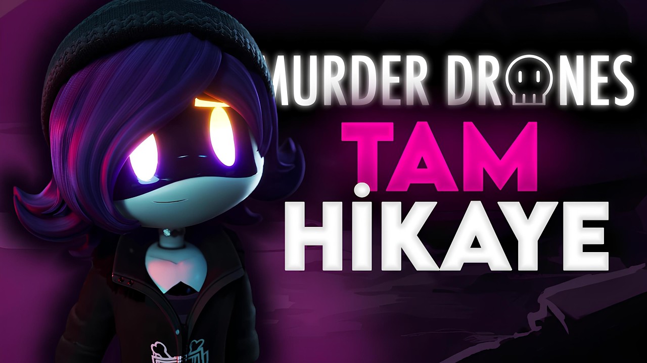 MURDER DRONES'UN BİLMEDİĞİNİZ TAM HİKAYESİ
