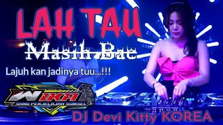 LAH TAU Masih Bae Lajuh kan jadinya tuu...!!! DJ Devi Kitty KOREA KDJ DEN BOYE OT WIKA MUSIK
