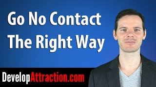 Go No Contact The Right Way