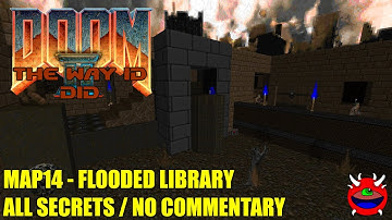 Doom 2 The Way Id Did - MAP14 Flooded Library - All Secrets No Commentary