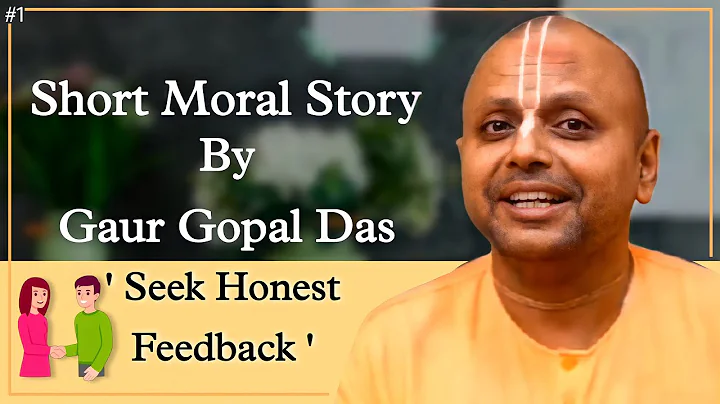 Short moral story by Gaur Gopal Das I Must Watch I Seek Honest Feedback