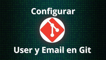 Cómo configurar el nombre y correo en Git paso a paso💻