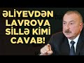 ZƏNGƏZUR DƏHLİZİ AÇILMALIDIR VƏ AÇILACAQ, BİZDƏ HƏRBİ ƏSİRLƏR YOXDUR - İLHAM ƏLİYEVDƏN LAVROVA