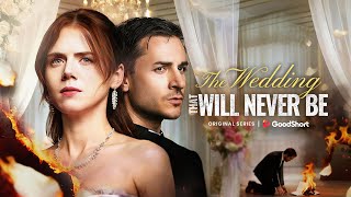 Download Lagu The Wedding That Will Never Be 🩺 She saved his life, lost her future.—GoodShort MP3