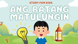 Ang Batang Matulungin | Filipino Story for Kids | Aral sa Kabutihan Ang Batang Matulungin | Filipino Story for Kids | Aral sa Kabutihan