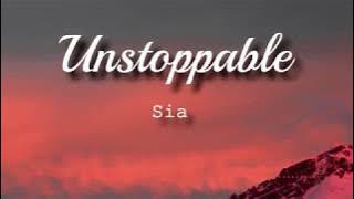 Sia - Unstoppable (Lyrics Video)