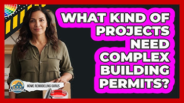 What Kind Of Projects Need Complex Building Permits?