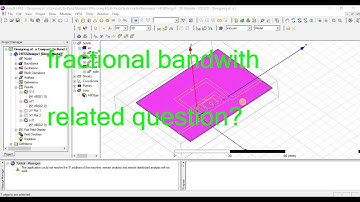 fractional bandwidth of a filter in hfss | cst? How to measure / mark it in HFSS? [L-6/p-1]