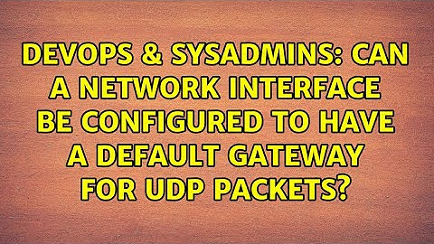 Can a network interface be configured to have a default gateway for UDP packets?