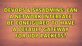 Can a network interface be configured to have a default gateway for UDP packets?