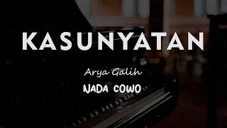KASUNYATAN // Arya Galih // KARAOKE PIANO AKUSTIK NADA COWO ( MALE )