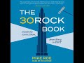 30 Rock Book: Inside the Iconic Show, from Blerg to EGOT - Mike Roe