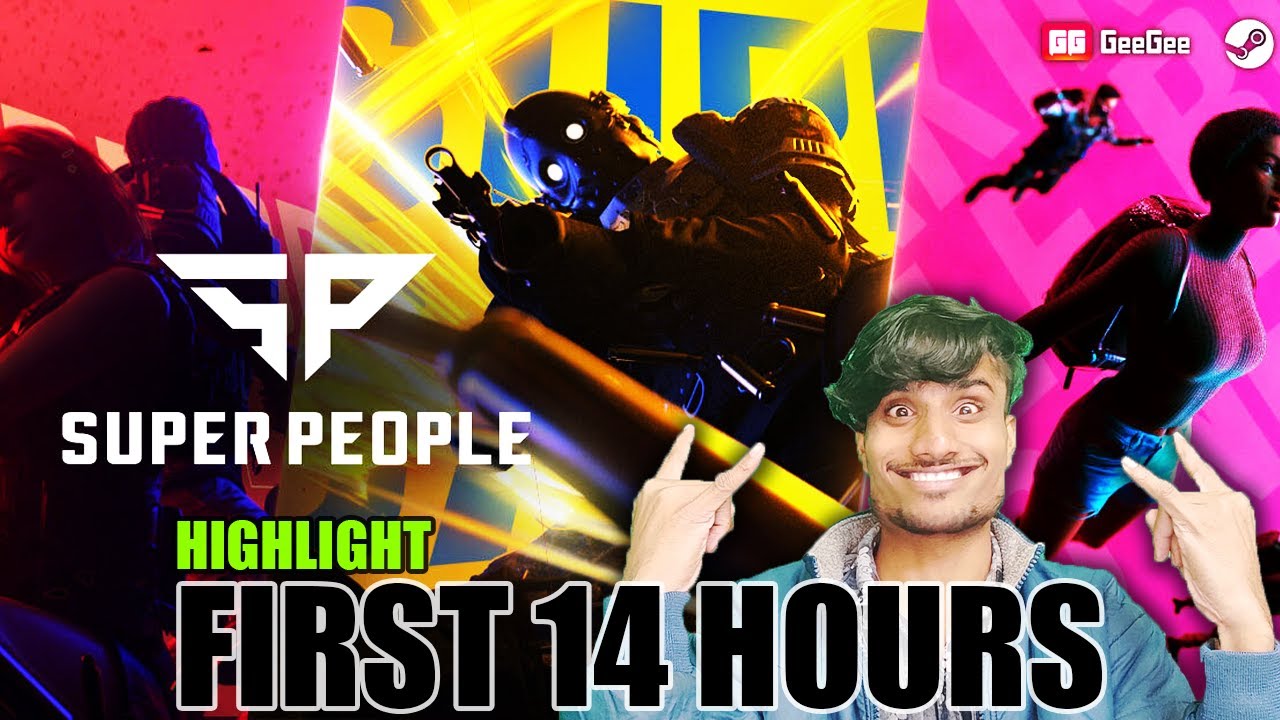 Super People CStrikerDJ First 14 Hours Gameplay Highlight