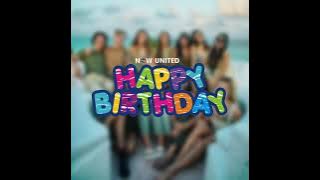 HAPPY BIRTHDAY - NOW UNITED