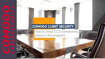 Comodo Client Security | Check CCS Connectivity Status in the Endpoint