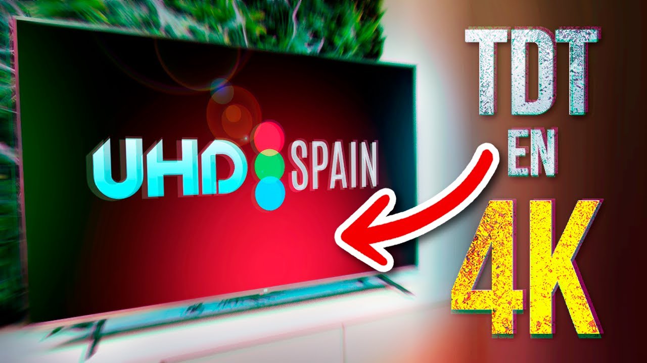 Cómo sintonizar el canal ⚡️ TDT 4K de UHD Spain