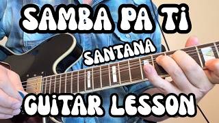 SAMBA PA TI Guitar Lesson SANTANA w/ Free Tabs (Part 1)