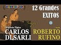 CARLOS DI SARLI - ROBERTO RUFINO - 12 GRANDES EXITOS - VOL 1 - 1939/1943 por Cantando Tangos