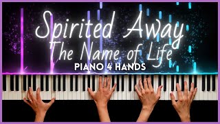 Spirited Away - The Name of Life [4 hands piano arrangement]