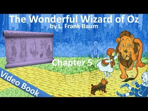 Chapter 05 - The Wonderful Wizard of Oz by L. Fran...