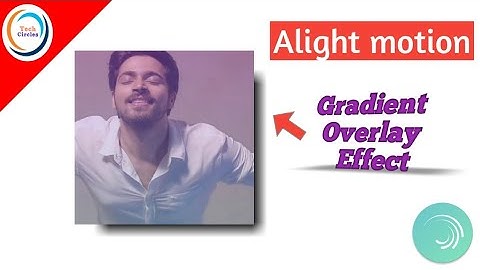 How to make colour full whatsapp status videos using alightmotion  | gradient Overlay effect |