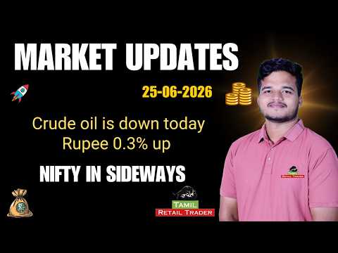 Market Updates | Nifty in sideways | 25/06/2026 | Tamil Retail Trader - share market
