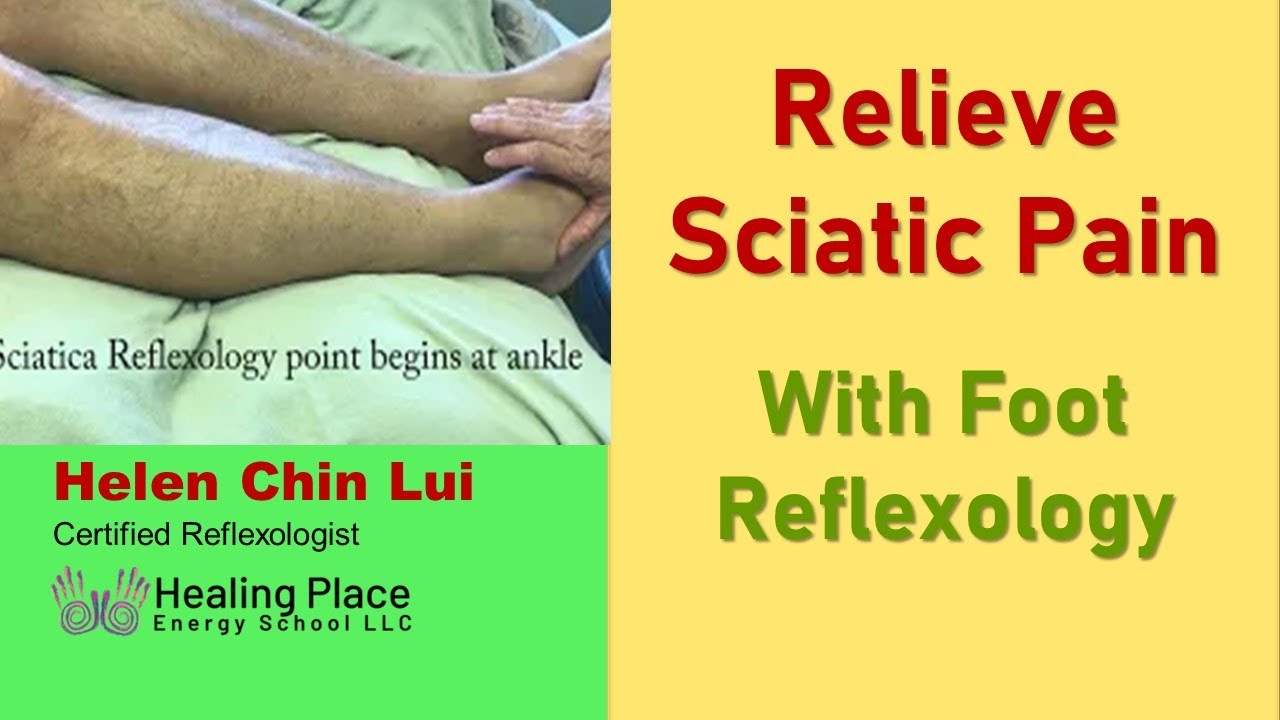 Relieve Sciatica Pain with Foot Reflexology YouTube