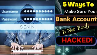 5 Ways Your Bank Account Can Easily be Hacked And How To AVOID THEM