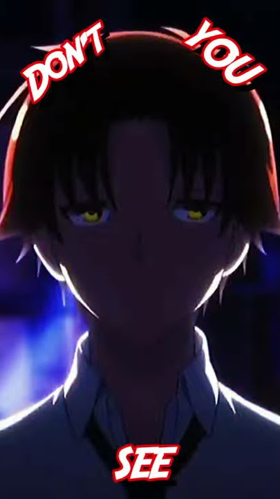 Genius | Kiyotaka Ayanokōji | Classroom of the Elite | CotE | Youjitsu | LSD | AMV | Edit | #Shorts