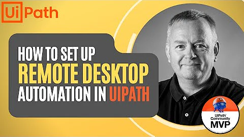 How to set up Remote Desktop automation in UiPath