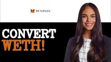 How To Convert WETH To ETH In Metamask (2025)