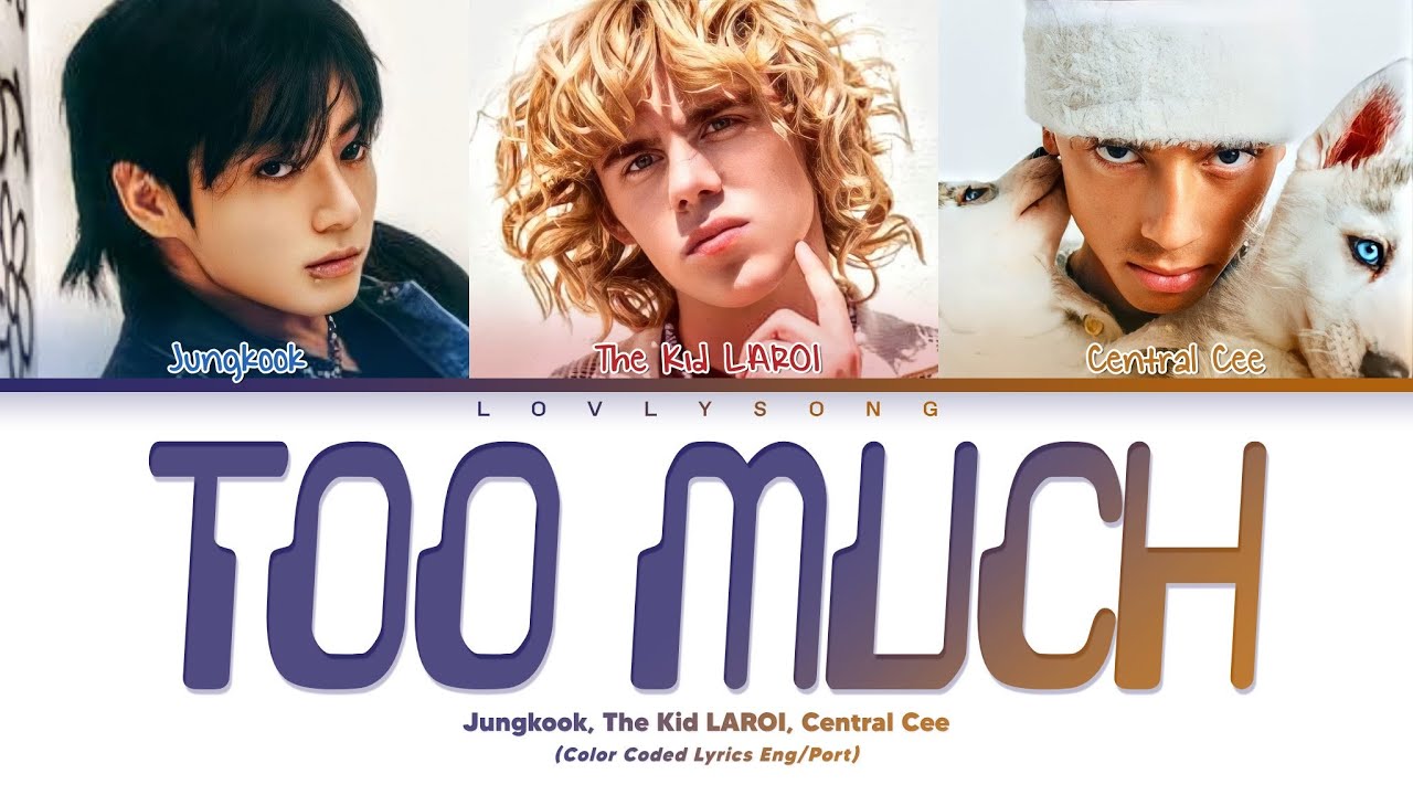 TOO MUCH: veja letra e tradução da faixa de The Kid LAROI, Jung Kook e  Central Cee